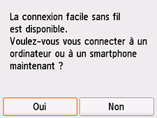 Écran Connexion facile sans fil : sélectionnez Oui